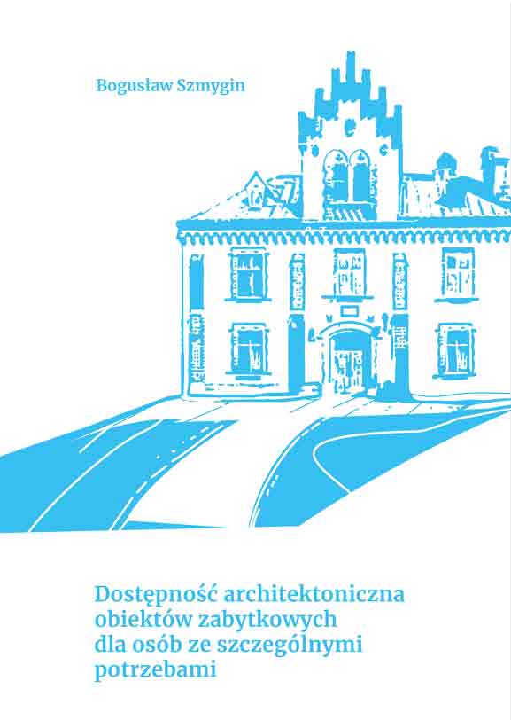 Dostępność architektoniczna obiektów zabytkowych dla osób ze szczególnymi potrzebami